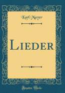 Lieder (Classic Reprint)