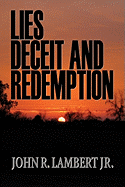 Lies, Deceit, and Redemption