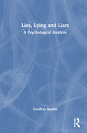 Lies, Lying and Liars: A Psychological Analysis
