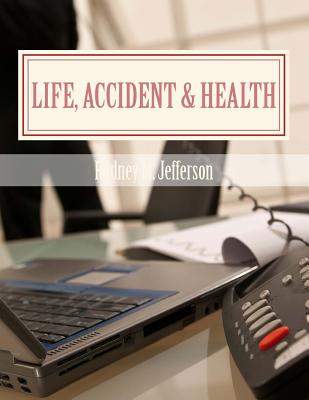 Life, Accident & Health: Insurance Pre-Licensing Course - Jefferson, Rodney M