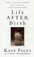 Life After Birth