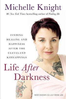 Life After Darkness - Knight, Michelle