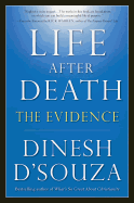 Life After Death: The Evidence
