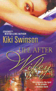 Life After Wifey