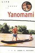 Life Among the Yanomami