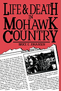 Life and Death in Mohawk Country (Hc)
