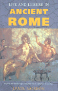 Life and Leisure in Ancient Rome