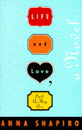 Life and Love, Such as They Are
