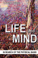Life and Mind: In Search of the Physical Basis