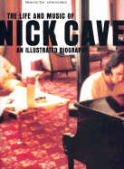 Life and Music of Nick Cave