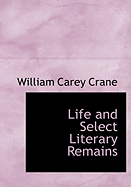 Life and Select Literary Remains