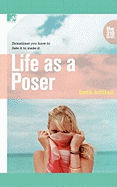 Life as a Poser