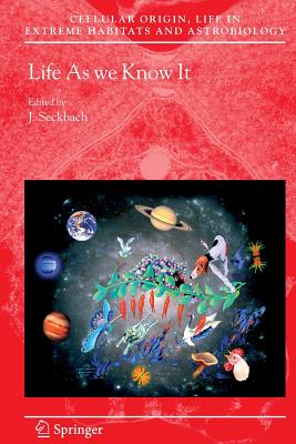 Life as We Know It - Seckbach, Joseph (Editor)