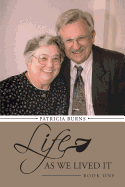 Life as We Lived It: Book One