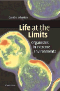 Life at the Limits: Organisms in Extreme Environments
