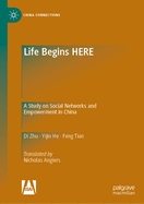 Life Begins HERE: A Study on Social Networks and Empowerment in China