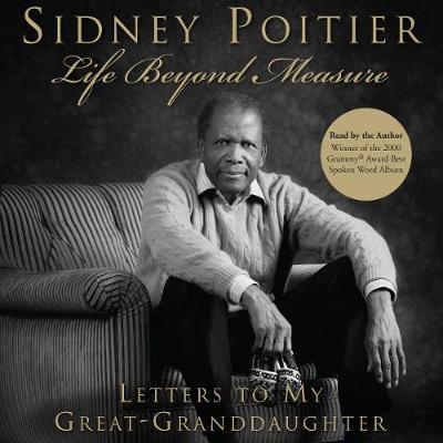 Life Beyond Measure - Poitier, Sidney (Read by)