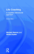 Life Coaching: A Cognitive Behavioural Approach
