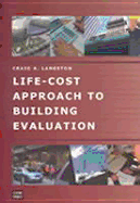 Life-Cost Approach to Building Evaluation
