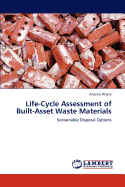 Life-Cycle Assessment of Built-Asset Waste Materials