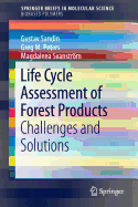 Life Cycle Assessment of Forest Products: Challenges and Solutions