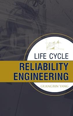 Life Cycle Reliability Enginee - Yang, Guang