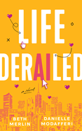 Life Derailed