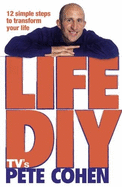 Life DIY: 12 Simple Steps to Transform Your Life