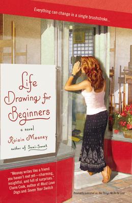 Life Drawing for Beginners - Meaney, Roisin