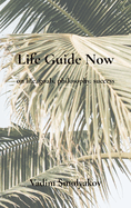 Life Guide Now: on life, goals, philosophy, success
