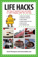 Life Hacks: The King of Randoma's Tips and Tricks to Make Everyday Tasks Fun and Easy