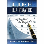 Life Illustrated: Daily Thoughts for Your Daily Walk