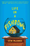 Life in a Fishbowl