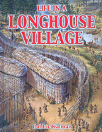 Life in a Longhouse Village