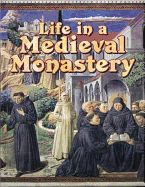 Life in a Medieval Monastery - Cels, Marc