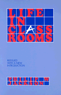 Life in Classrooms
