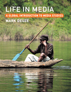 Life in Media: A Global Introduction to Media Studies