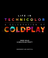 Life in Technicolor: A Celebration of Coldplay