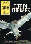 Life in the Dark