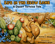 Life in the Slow Lane: A Desert Tortoise Tale