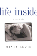 Life Inside: A Memoir