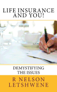 Life Insurance and You: Demystifying the issues