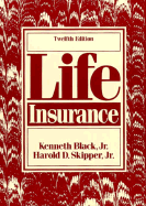 Life Insurance - Black, Kenneth, and Skipper, Harold D, Jr.