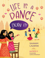 Life is a Dance: Enjoy It!