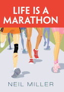 Life Is a Marathon