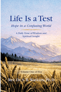 Life is a Test...: Hope in a Confusing World