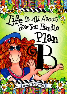 Life Is All about How You Handle Plan B - Toronto, Suzy