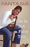 Life Is Not a Fairy Tale