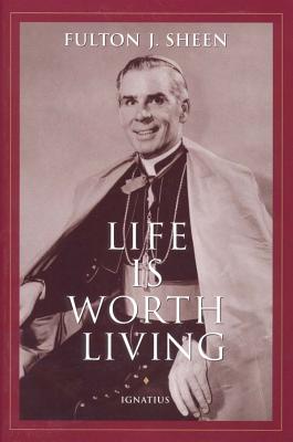 Life Is Worth Living - Sheen, Fulton