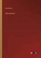 Life Lectures